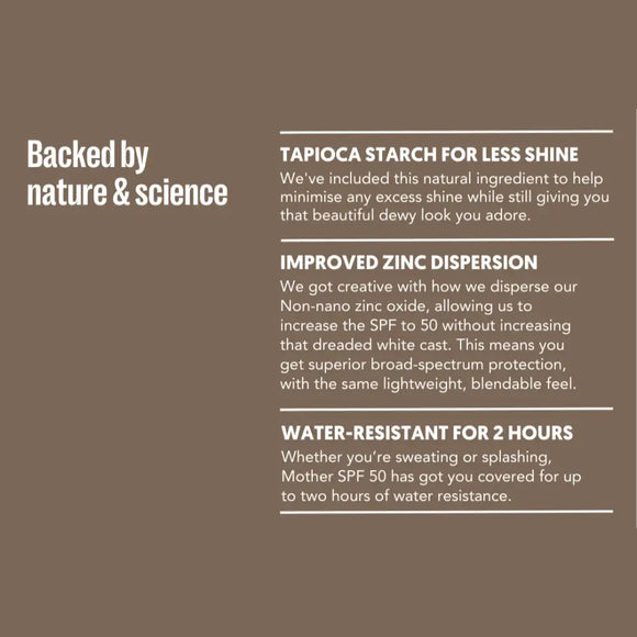 mother spf 50 sunscreen product information panel listing features about sunscreen including tapioca starch, zinc dispersion, and 2 hour water resistance.